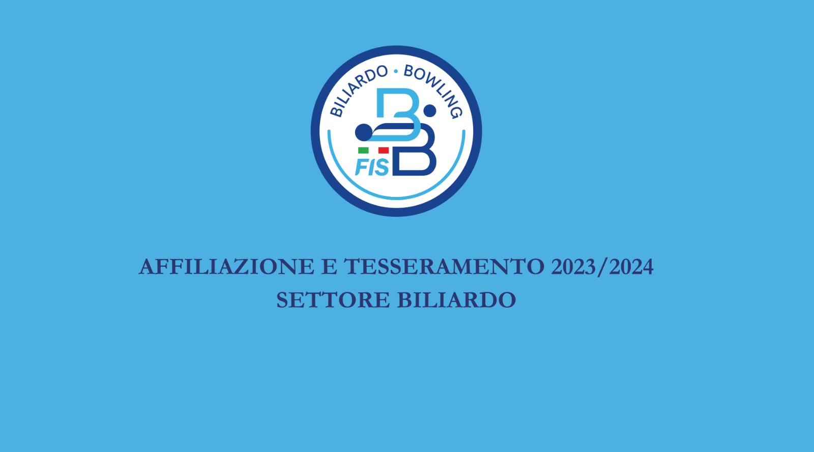AFFILIAZIONE E TESSERAMENTO 2023-2024 - SETTORE BILIARDO