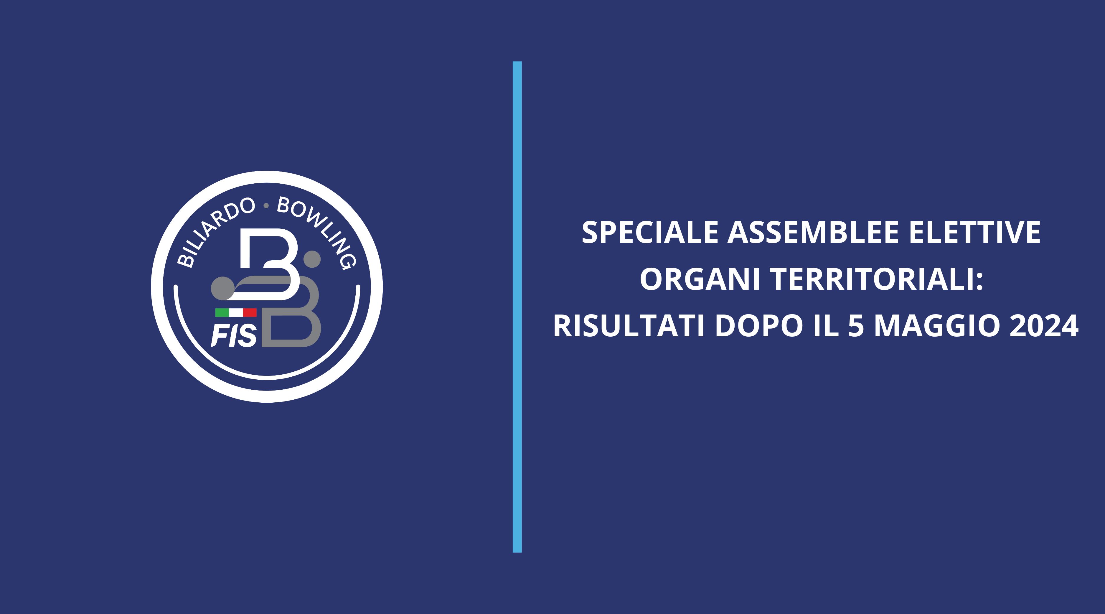 SPECIALE ASSEMBLEE ELETTIVE ORGANI TERRITORIALI: RISULTATI DOPO IL 5 MAGGIO